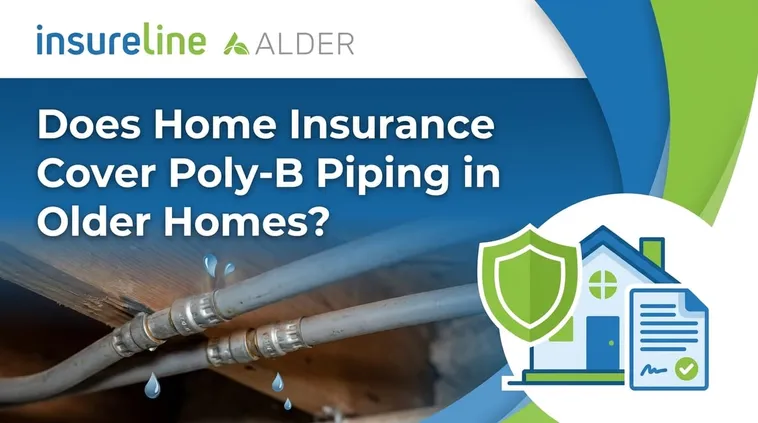 Headline graphic: Does Home Insurance Cover Poly-B Piping in Older Homes?